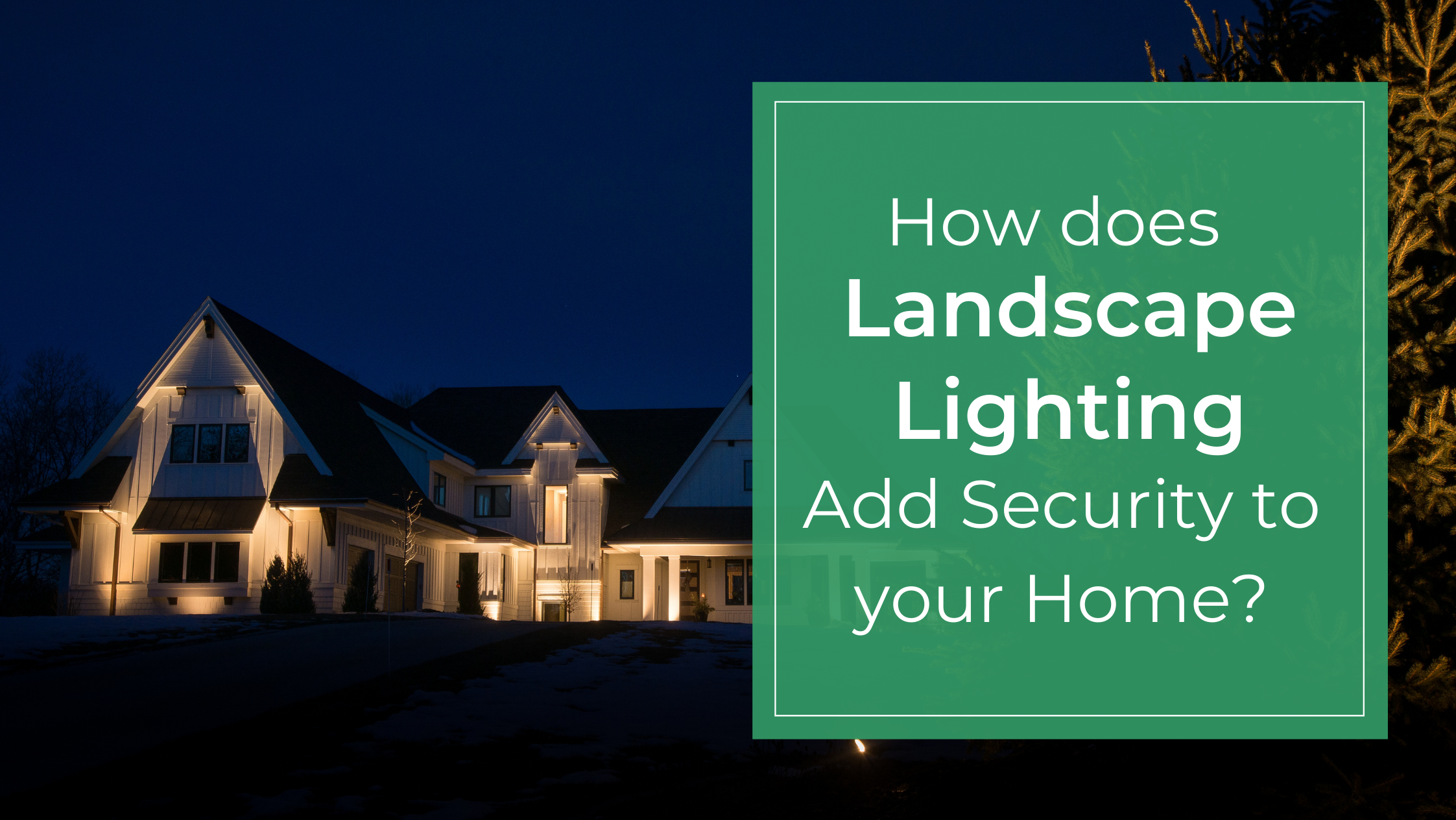 Skipit  Top 5 Benefits of Landscape Lighting